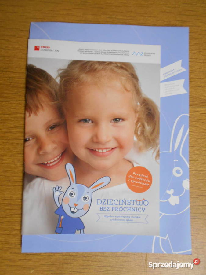 Dzieciństwo bez próchnicy poradnik rodziców i