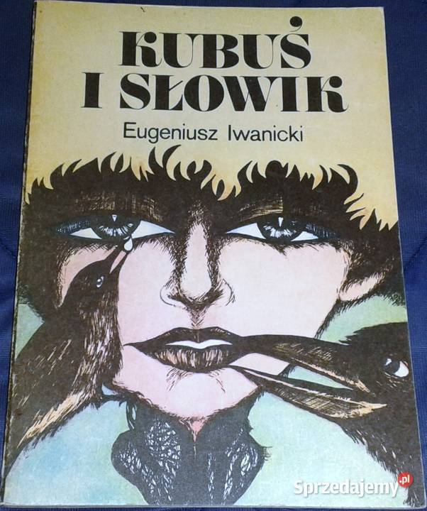Kubuś i słowik Eugeniusz Iwanicki miękka lubelskie Chełm
