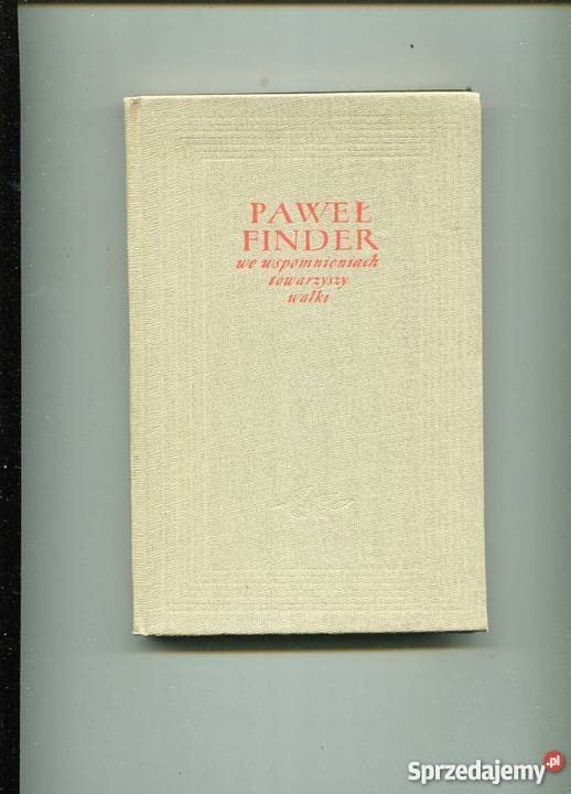 Paweł Finder we wspomnieniach towarzyszy walki Szczecin