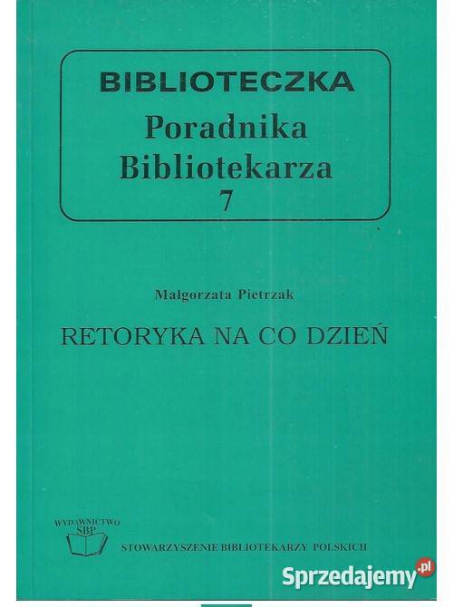 Retoryka na co dzień Słownik zwrotów popularnych Łódź