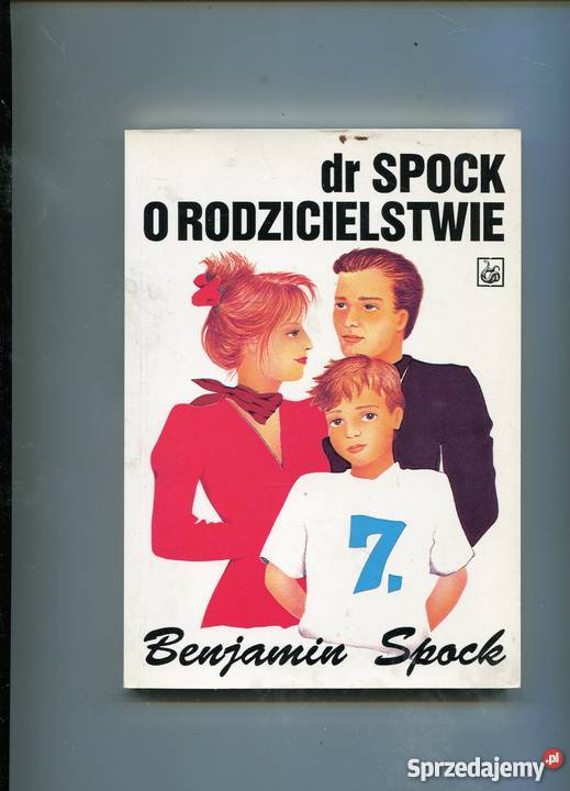 O rodzicielstwie Benjamin Spock zachodniopomorskie Szczecin