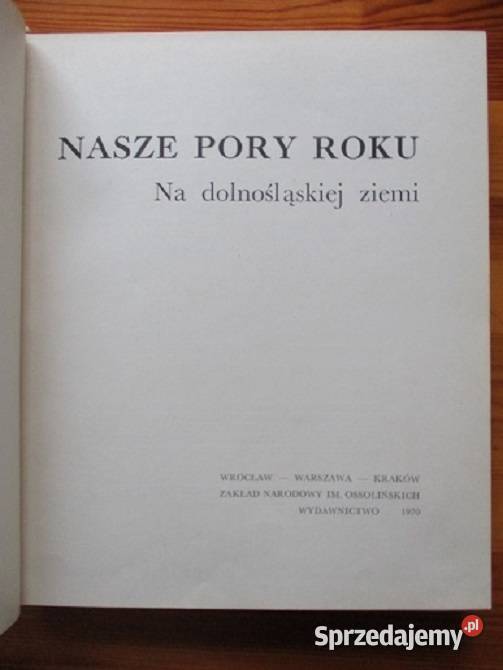 Nasze pory roku na dolnośląskiej ziemi Dolny Łódź