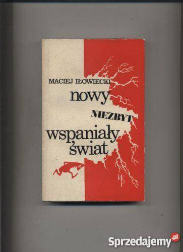 Iłowiecki M Nowy niezbyt wspaniały świat zachodniopomorskie