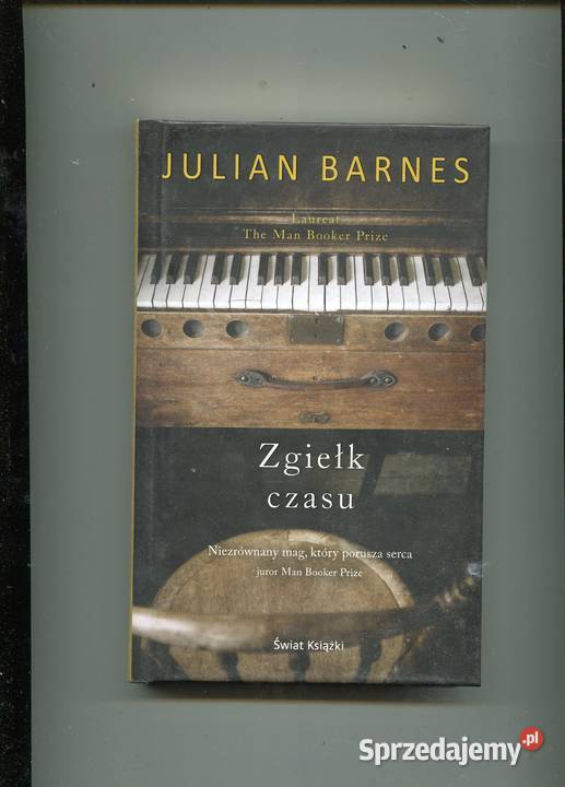Zgiełk czasu Barnes Rok wydania 2017 Szczecin