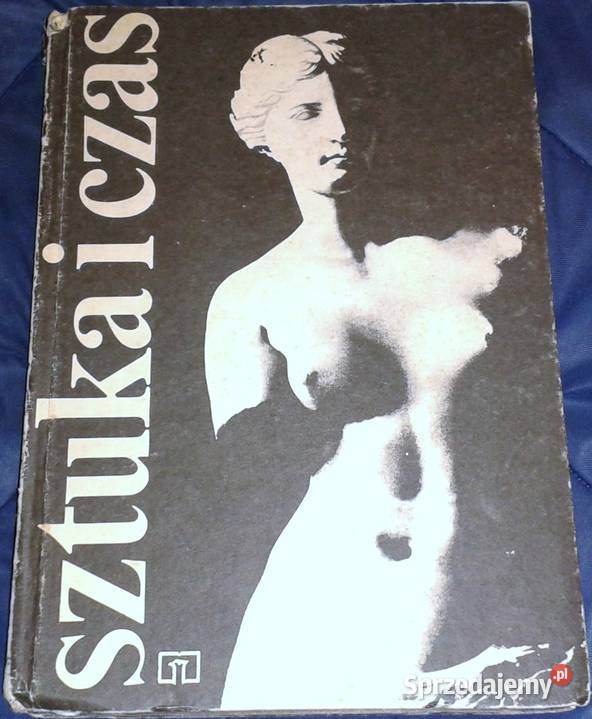 Sztuka i czas Cz 1 Barbara Osińska Pozostałe Chełm