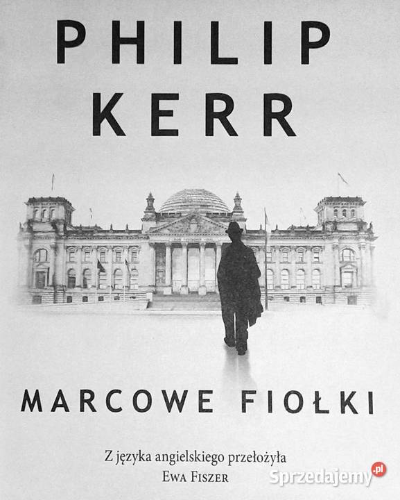 Marcowe fiołki Philip Kerr Chełm