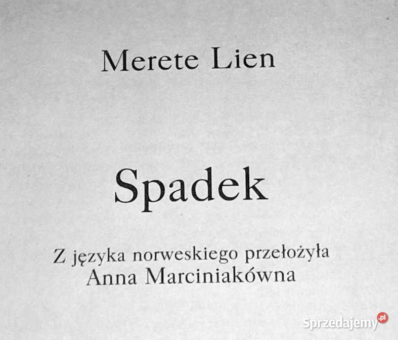 Saga Zapomniany ogród Spadek Tom 1 Merete Lien Rok wydania 2007 Chełm
