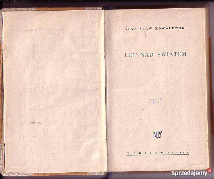 8033 LOT ŚWIATEM STANISŁAW KOWALEWSKI Książki i Podręczniki Czyrna