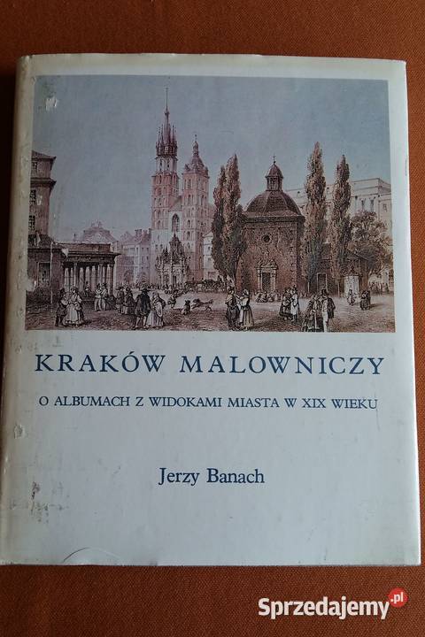 KRAKÓW MALOWNICZY Jerzy Banach Łódź
