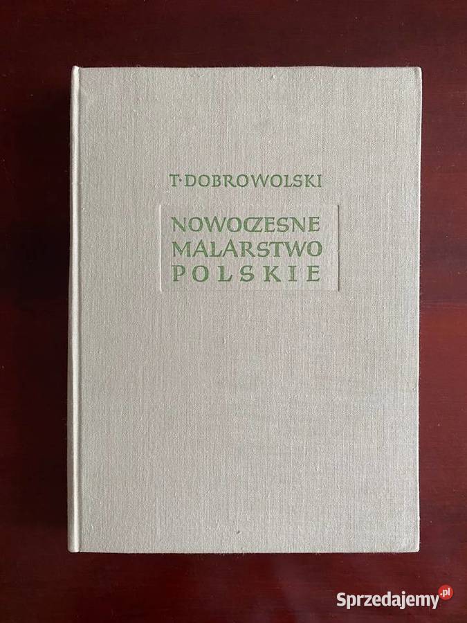 Nowoczesne malarstwo polskie Tadeusz Dobrowolski małopolskie Kraków
