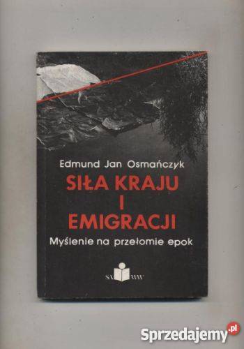 Siła kraju i emigracji Myślenie na przełomie Szczecin