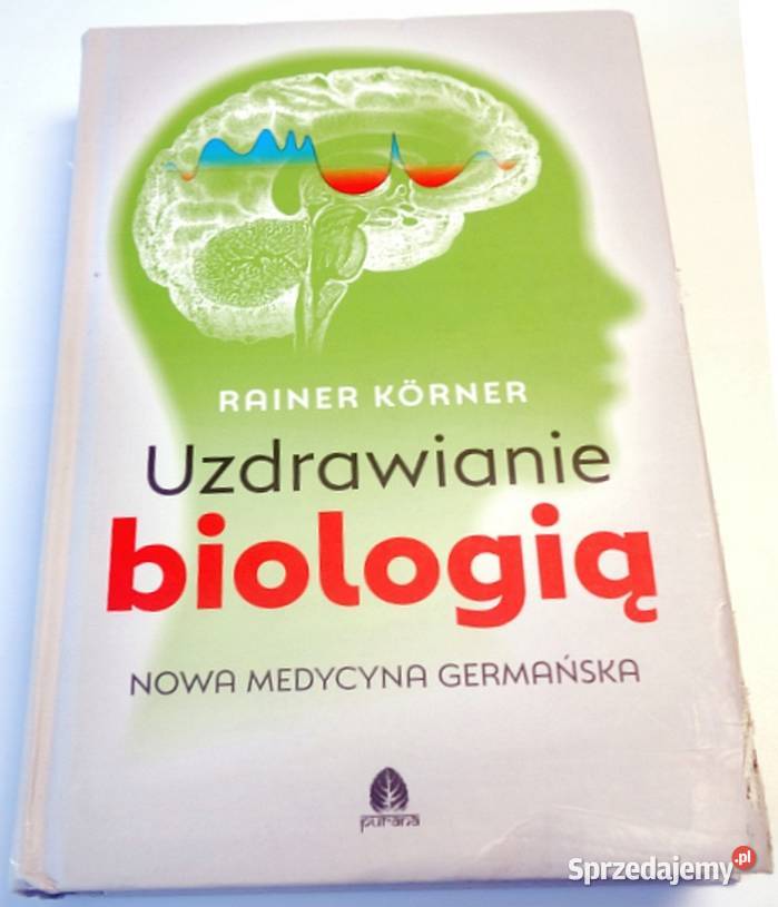 Uzdrawianie biologią Rainer Krner Książki i Podręczniki sprzedam