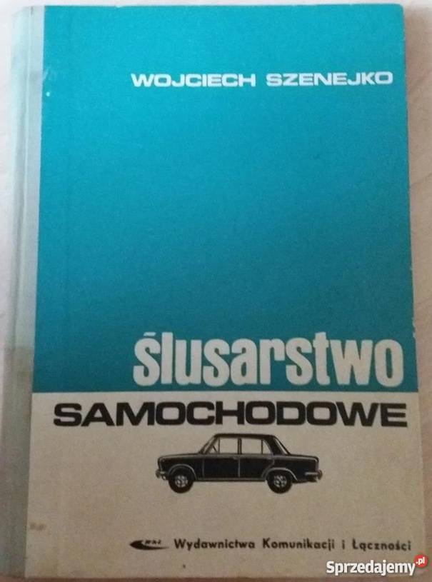ŚLUSARSTWO SAMOCHODOWE SZENEJKO WOJCIECH technika, nauki techniczne Radom