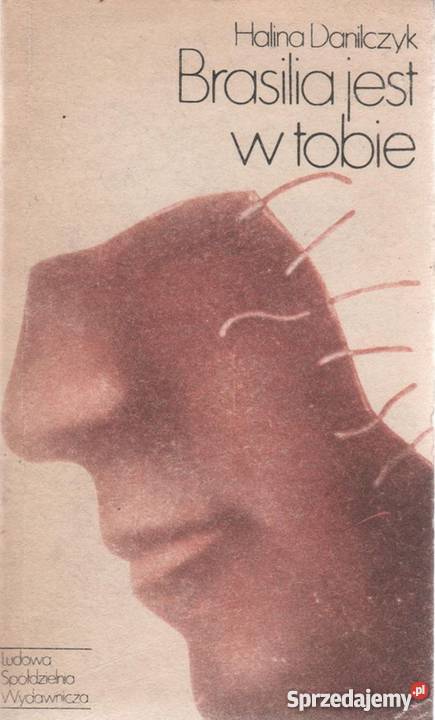 BRASILIA JEST W TOBIE DANILCZYK HALINA Nowy Sącz