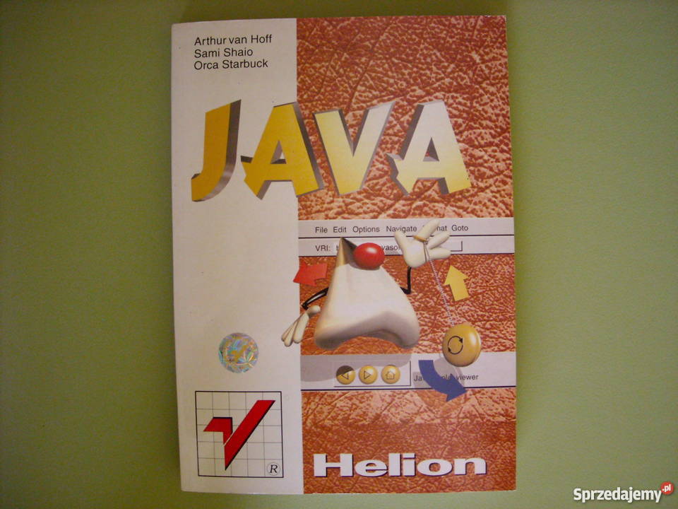Java - Autorzy: Arthur van Hoff, Sami Shaio, Ocra Starbuck