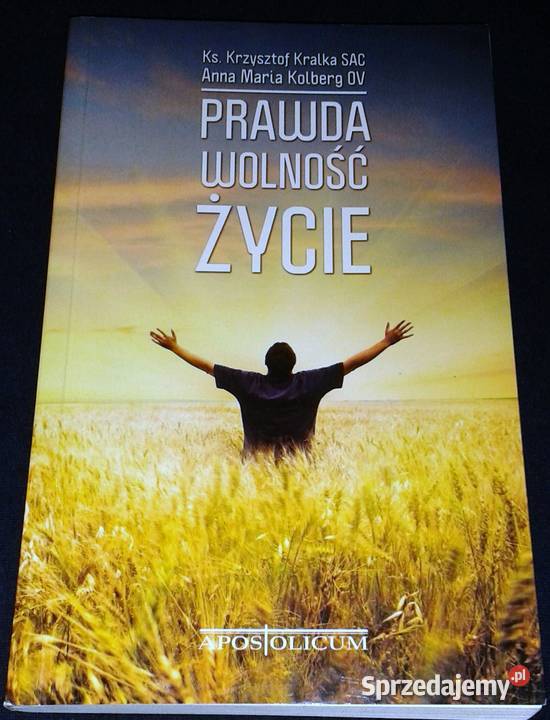 Prawda wolność życie ks Krzysztof Kralka SAC lubelskie