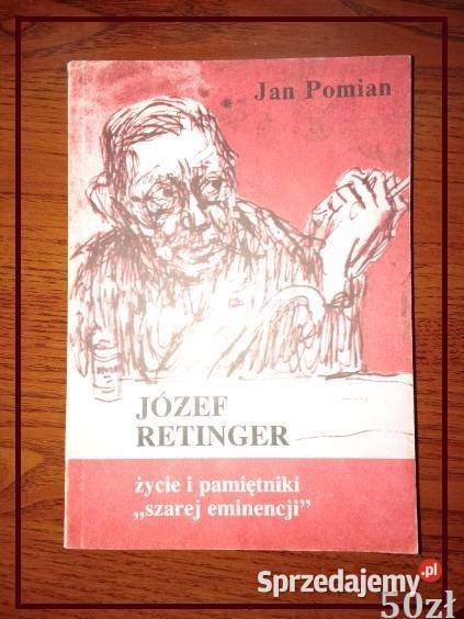 Józef Retinger Życie i pamiętniki szarej Łódź
