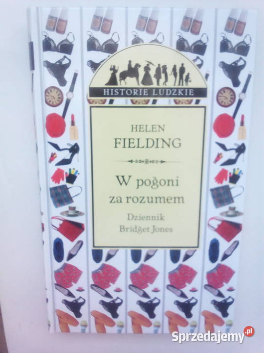 Dziennik Bridget Jones W pogoni rozumem twarda Warszawa