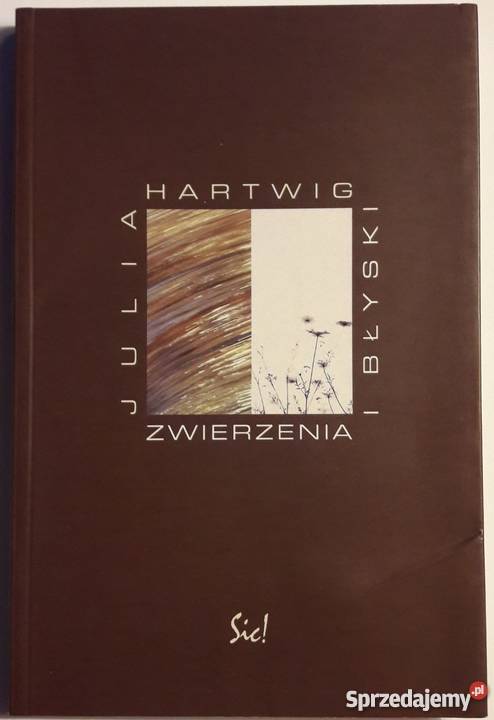 ZWIERZENIA I BŁYSKI HARTWIG JULIA Bielsko-Biała