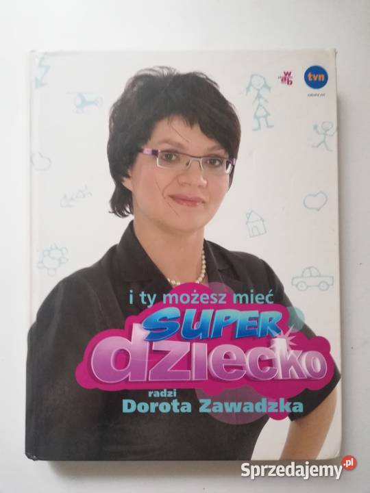 Poradnik dla rodziców-Dorota Zawadzka-Super Niania