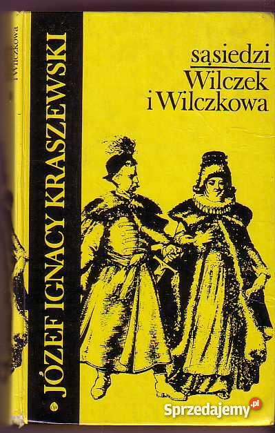 3325 SĄSIEDZI WILCZEK I WILCZKOWA JÓZEF IGNACY K Czyrna sprzedam