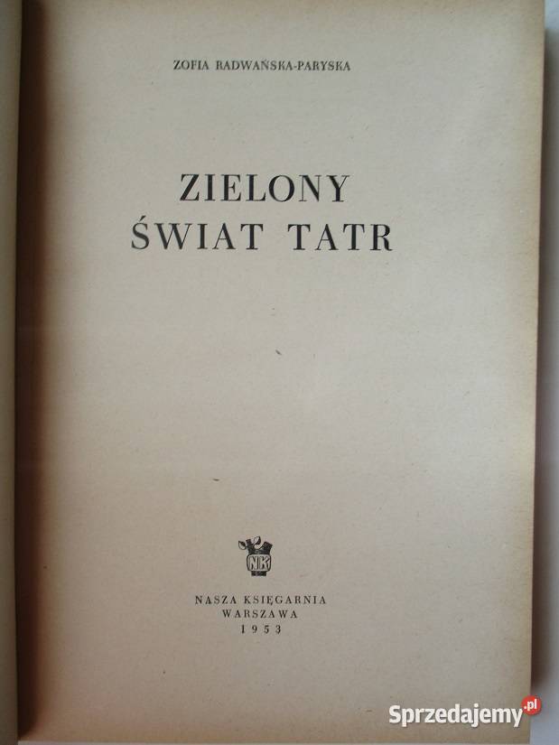 Zielony świat Tatr ZRadwańska Paryska roślinność biologia, ekologia Łódź