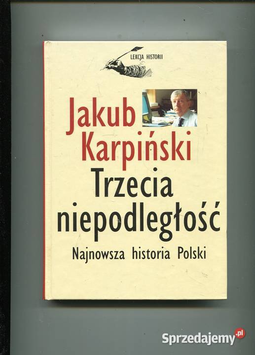 Trzecia niepodległość Jakub Karpiński Szczecin