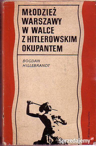 6799 MŁODZIEŻ WARSZAWY W WALCE Z HITLEROWSKIM Czyrna