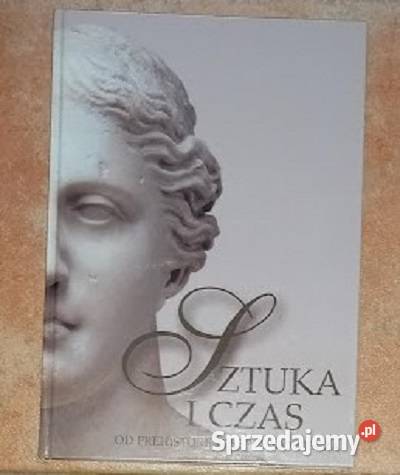 Sztuka i czas prehistorii do średniowiecza tom1 Poznań