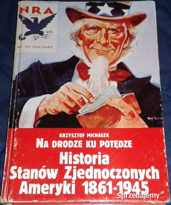 Na drodze ku potędze Historia USA Krzysztof twarda