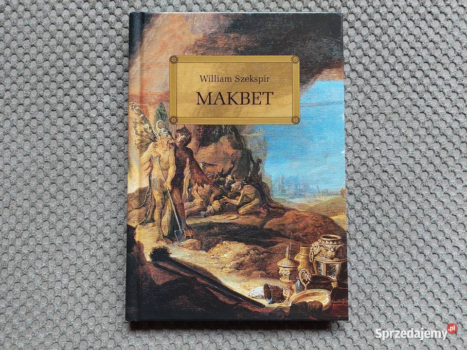 lektura z opracowaniem MAKBET William Szekspir Kraków