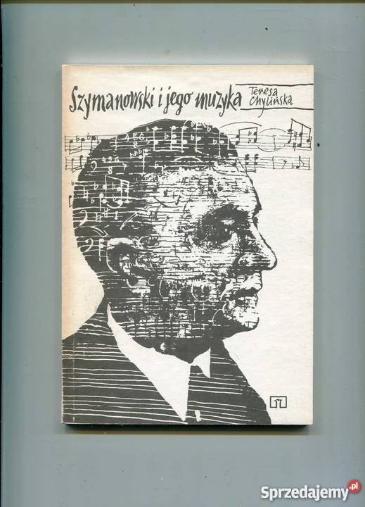 Szymanowski i jego muzyka