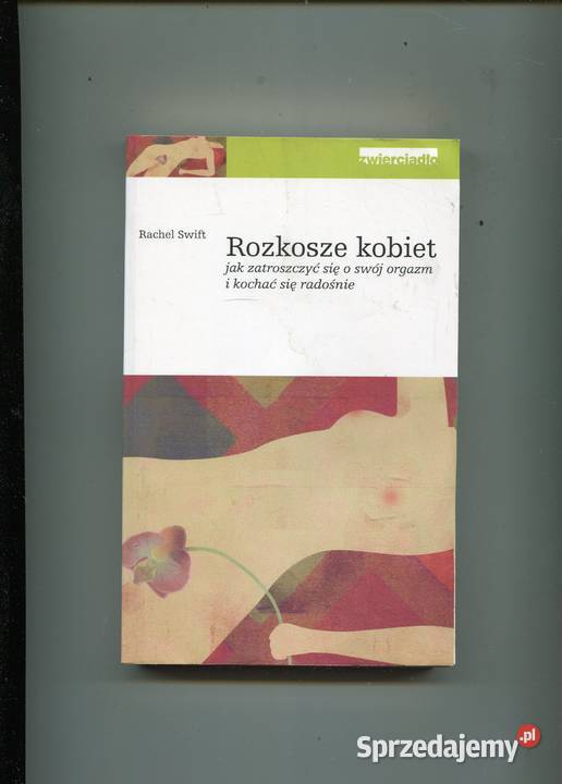 Rozkosze kobiet Rachel Swift Kultura i Rozrywka Szczecin
