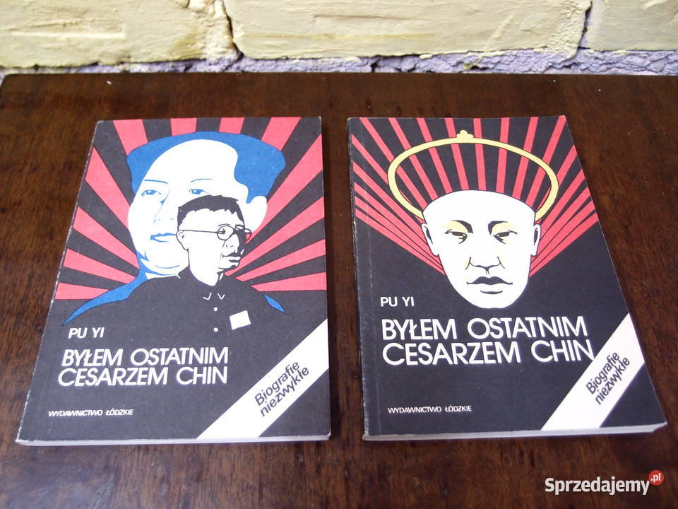 PU YI BYŁEM OSTATNIM CESARZEM CHIN TOM1 i Tom2 Łódź