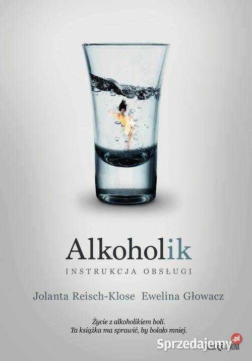 Alkoholik instrukcja obsługi Współuzależnienie miękka śląskie Częstochowa