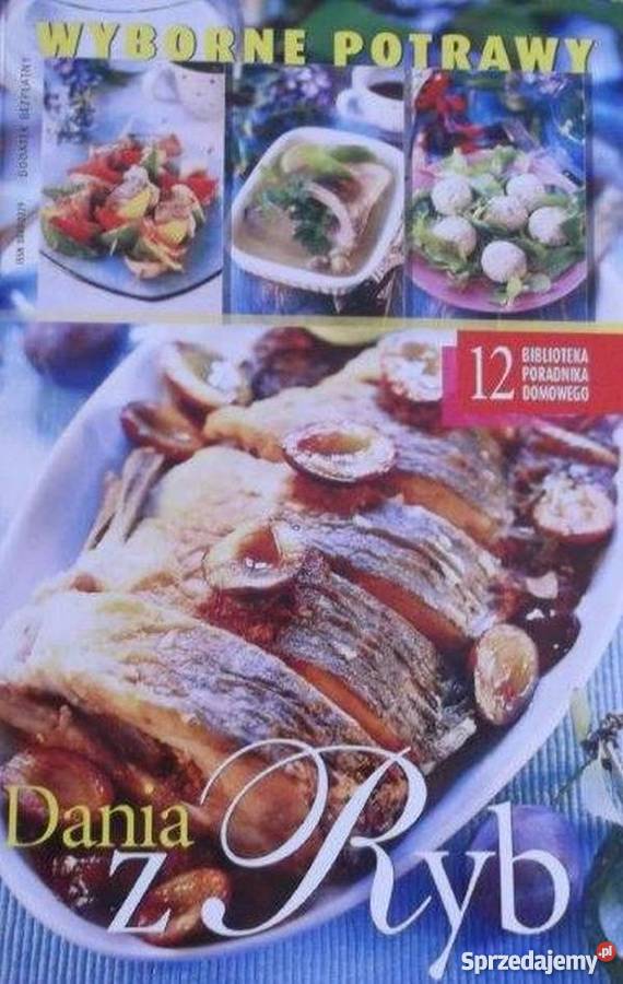 WYBORNE POTRAWY DANIA Z RYB kuchnia, potrawy