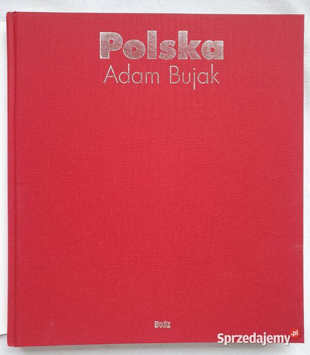 Adam Bujak Polska Album fotografia, edycja zdjęć Katowice