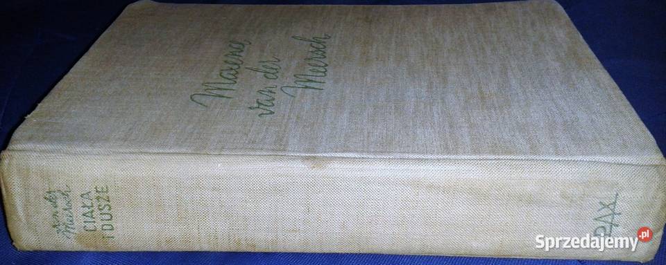 Ciała i dusze Maxence Van Der Meersch lubelskie Chełm