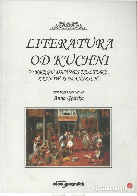 Literatura kuchni W kręgu dawnej kultury krajów Łódź