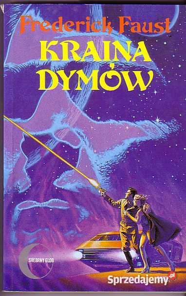 84 KRAINA DYMÓW FREDERICK FAUST Proza i poezja Czyrna