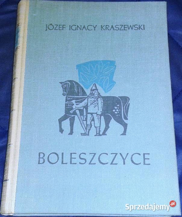 Boleszyce Józef Ignacy Kraszewski