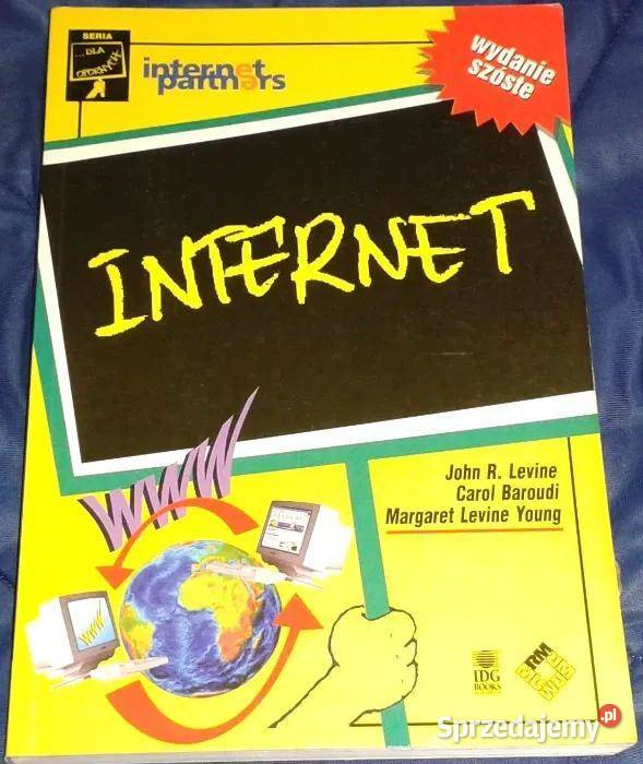 Internet J R Levine C Baroudi M L Young miękka lubelskie Chełm sprzedam