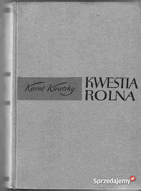 1819 KAROL KAUTSKY KWESTIA ROLNA O TENDENCJACH W Czyrna