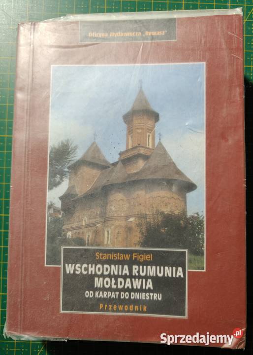 Wschodnia Rumunia i Mołdawia St Figiel Rewasz Kraków sprzedam