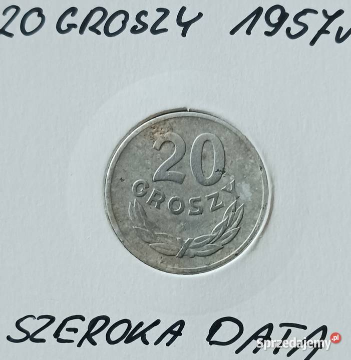 20 Groszy 1957 r Szeroka data rzadkość Numizmatyka wielkopolskie Konin sprzedam