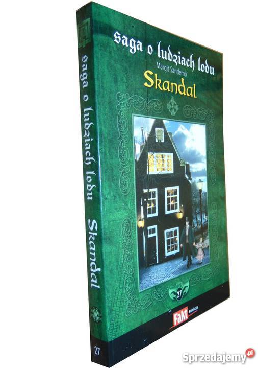 SAGA O LUDZIACH LODU T 27 SKANDAL Proza i poezja Toruń