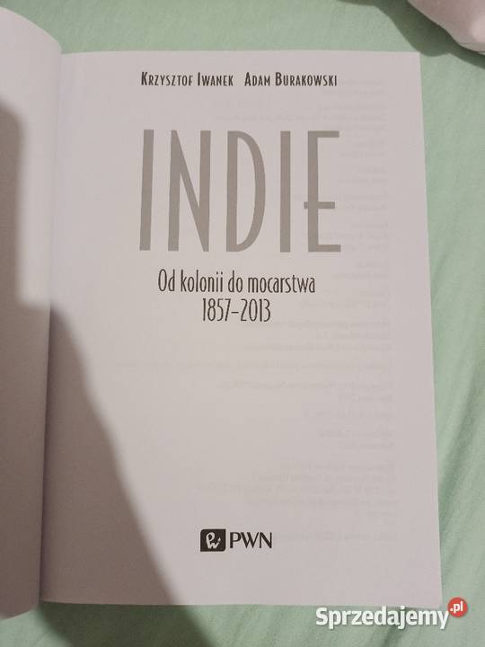 Indie kolonii do mocarstwa 18572013 Iwanek Poznań