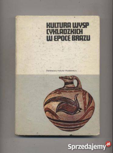 Kultura Wysp Cykladzkich w epoce brązu zachodniopomorskie Szczecin sprzedam