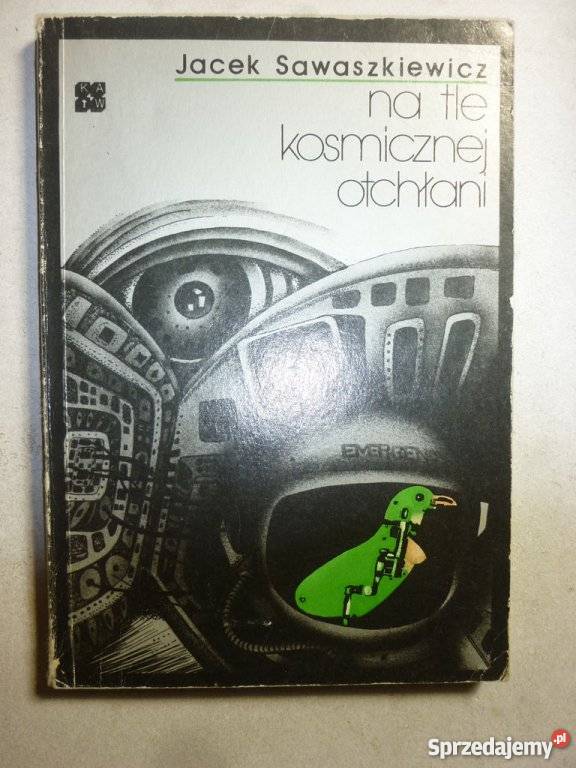 NA TLE KOSMICZNEJ OTCHŁANI JACEK SAWASZKIEWICZ Piła