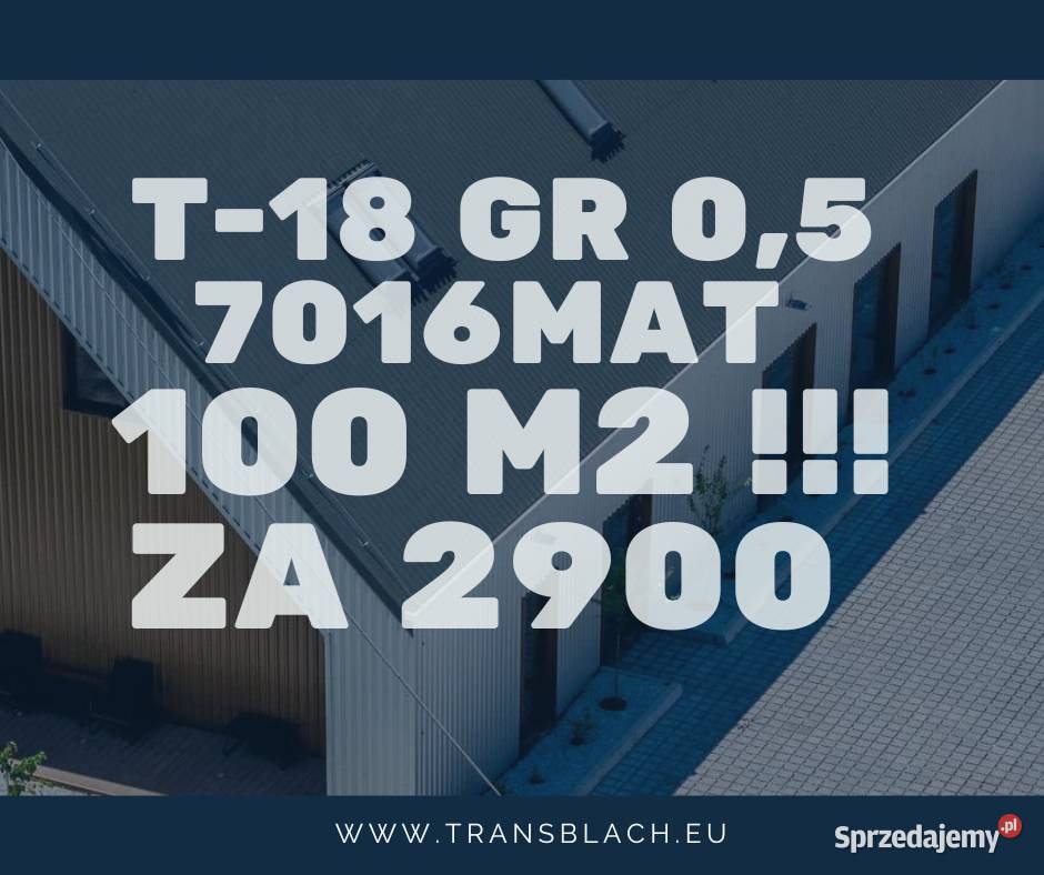 BLACHA TRAPEZ t18 7016 MAT gr 05 Białystok
